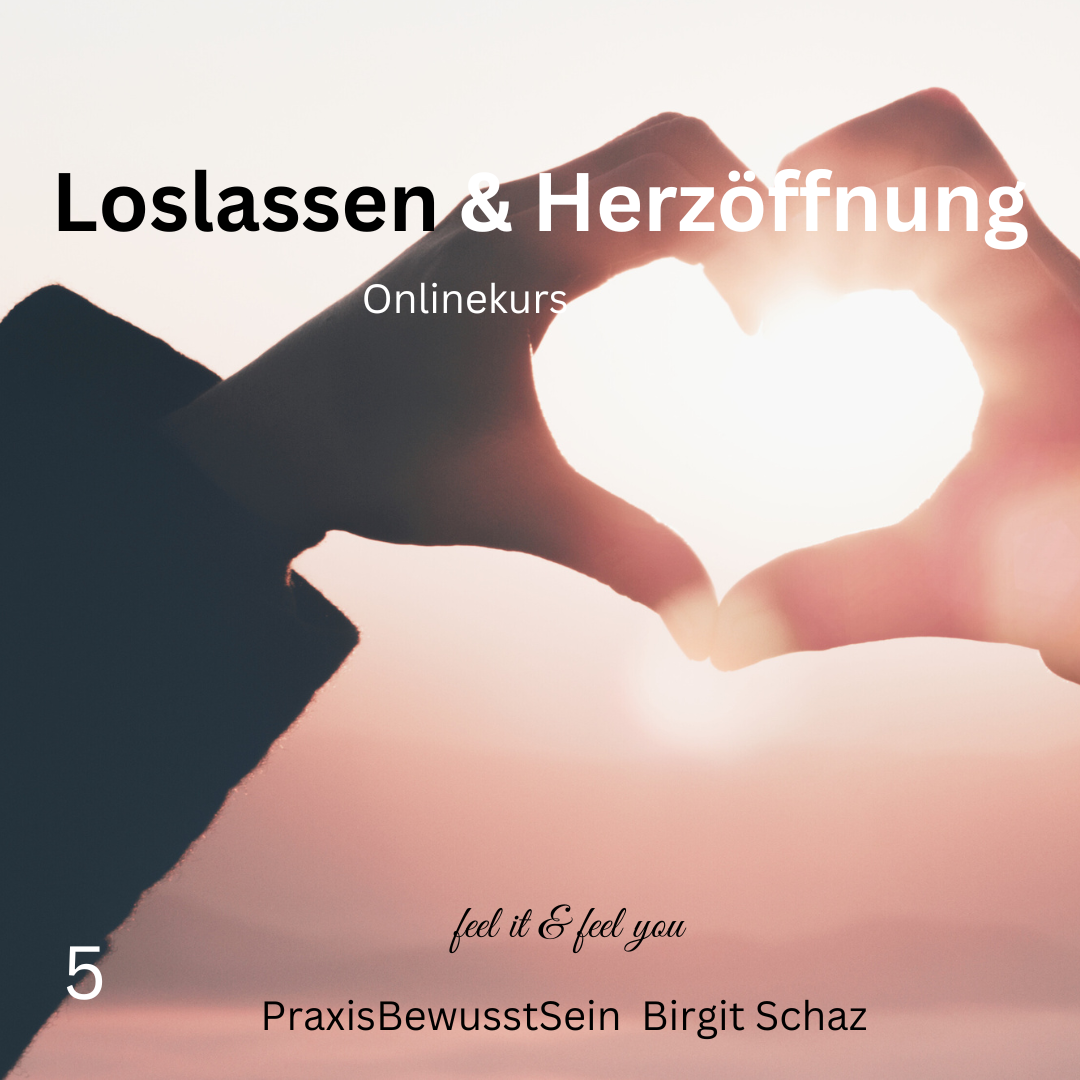 Loslassen & Herzöffnung Onlinekurs